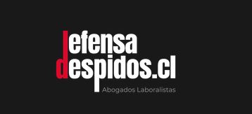mejores abogados laborales Chile: Defensa despidos